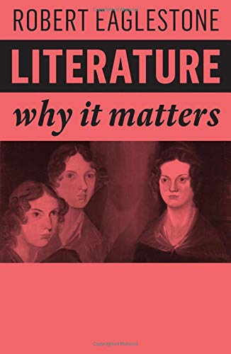 Literature: Why It Matters