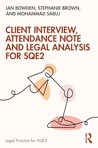 Client Interview, Attendance Note and Legal Analysis for SQE2
