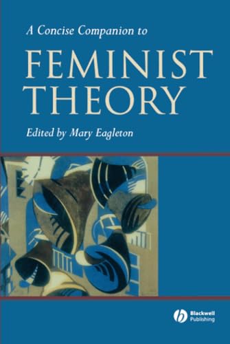 A Concise Companion to Feminist Theory