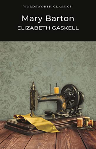 Mary Barton (Wordsworth Classics)