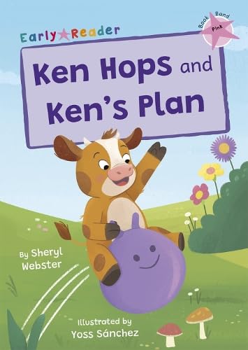 Ken Hops and Ken's Plan: (Pink Early Reader) (Maverick Early Readers)