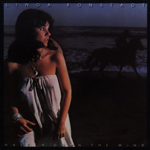 Linda Ronstadt album cover, “Hasten Down the Wind,” featuring a portrait.