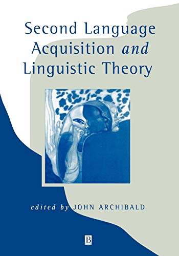 Second Language Acquisition and Linguistic Theory