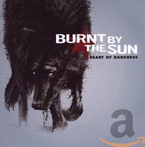 Burnt By The Sun - Heart Of Darkness [CD]