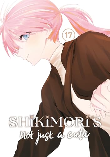 Shikimori's Not Just a Cutie 17 : 17