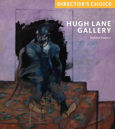Hugh Lane Gallery : Director's Choice