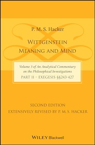 Wittgenstein: Meaning and Mind (Volume 3 of an Analytical Commentary on the Philosophical Investigations)