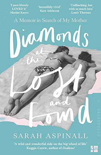 Diamonds at the Lost and Found: A Memoir in Search of My Mother