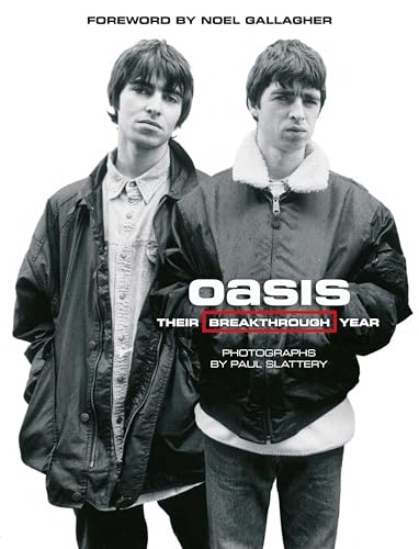 Oasis : Their Breakthrough Year