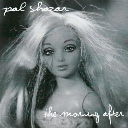 Pal Shazar - The Morning After [CD]