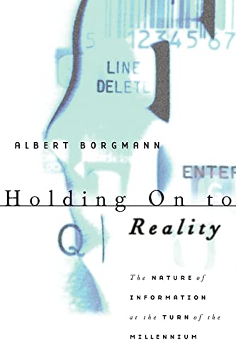 Holding on to Reality: The Nature of Information at the Turn of the Millennium