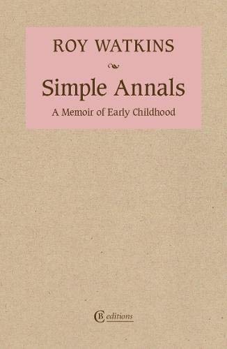 Simple Annals : A Memoir of Early Childhood