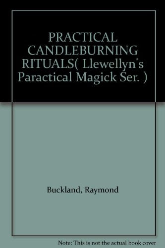 PRACTICAL CANDLEBURNING RITUALS( Llewellyn's Paractical Magick Ser. )