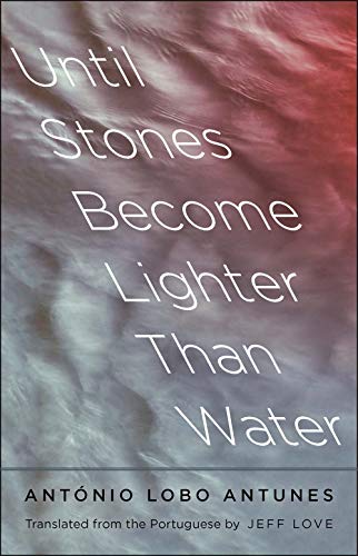 Until Stones Become Lighter Than Water (The Margellos World Republic of Letters)