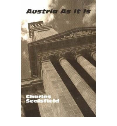 Austria as It Is, or Sketches of Continental Courts