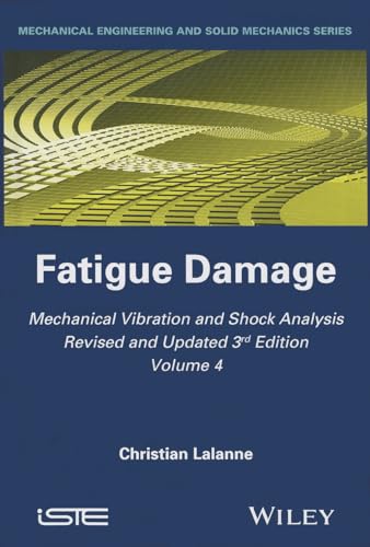 Mechanical Vibration and Shock Analysis: Fatigue Damage