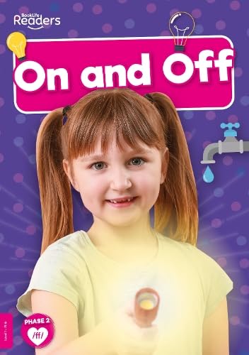 On and Off (BookLife Non-Fiction Readers)