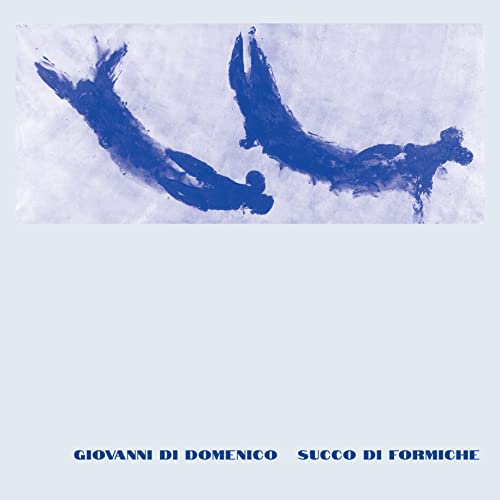 Giovanni Di Domenico - Succo Di Formiche [VINYL]