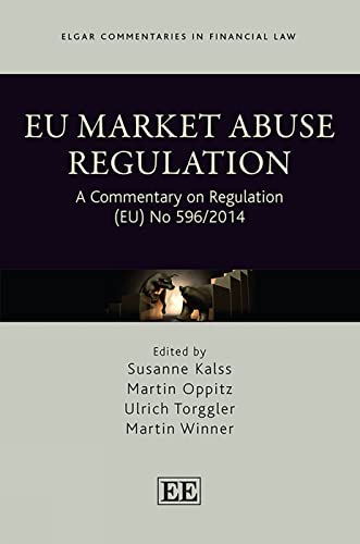 EU Market Abuse Regulation: A Commentary on Regulation (EU) No 596/2014