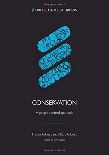 Conservation: A people-centred approach (Oxford Biology Primers)