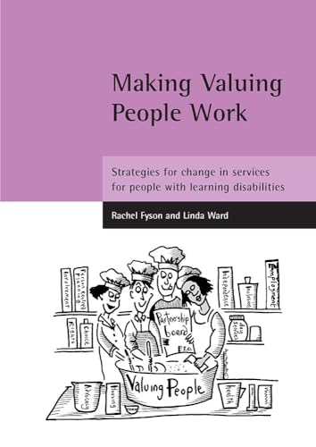 Making Valuing People Work : Strategies for change in services for people with learning disabilities