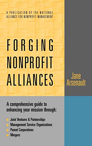 Forging Nonprofit Alliances: A Comprehensive Guide to Enhancing Your Mission Through Joint Ventures & Partnerships