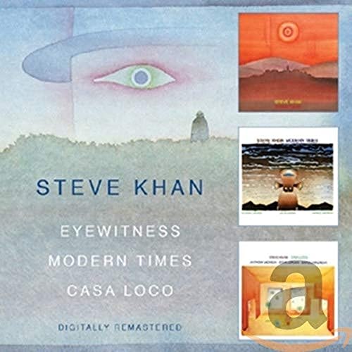 Steve Khan - Eyewitness / Modern Times / Casa Loco [CD]