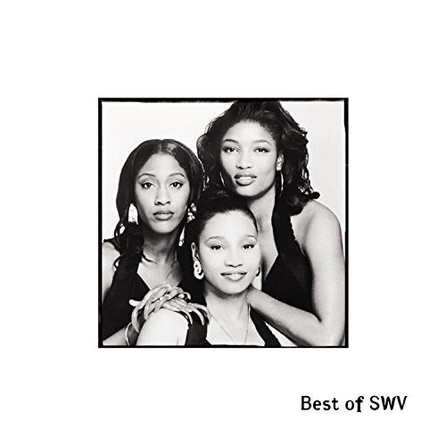 Black and white portrait of the R&B group SWV, album cover.