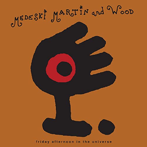 Medeski Martin & Wood - Friday Afternoon In The Universe [VINYL]