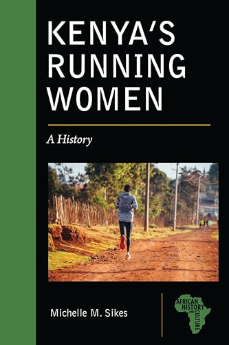 Kenya's Running Women : A History