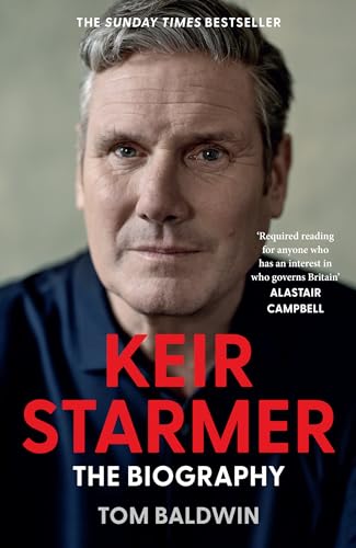 Keir Starmer : The Biography