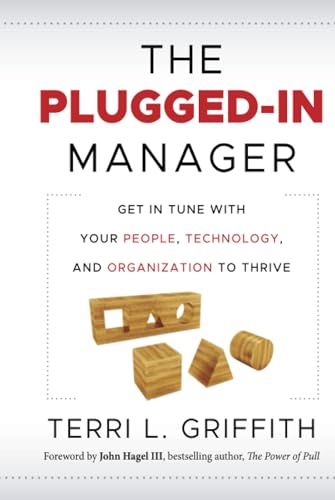 The Plugged-in Manager: Get in Tune with Your People