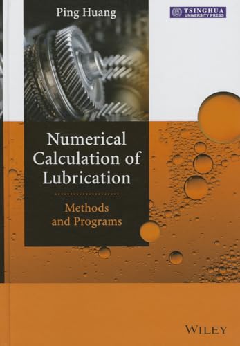 Numerical Calculation of Lubrication : Methods and Programs