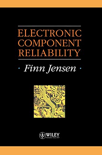 Electronic Component Reliability: Fundamentals