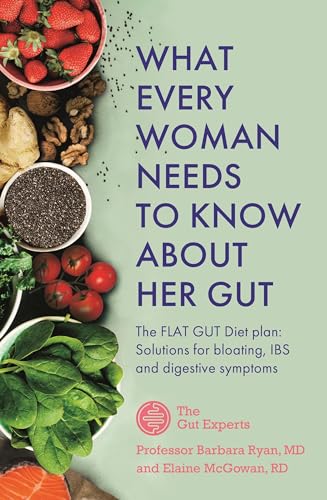 What Every Woman Needs to Know About Her Gut