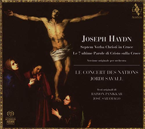 Le Concert Des Nations - Jordi - Haydn - Septem Verba Christi in Cruce - (The Seven Last Words) (1785 Orchestral version) [CD]