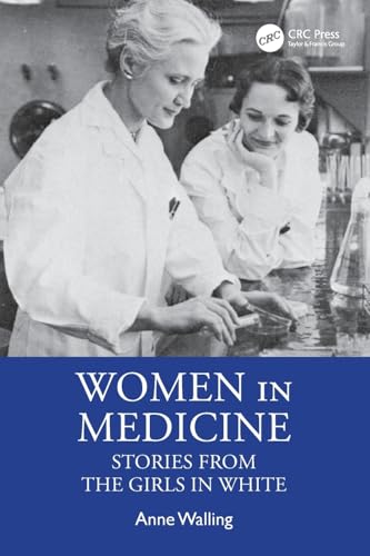 Women in Medicine : Stories from the Girls in White