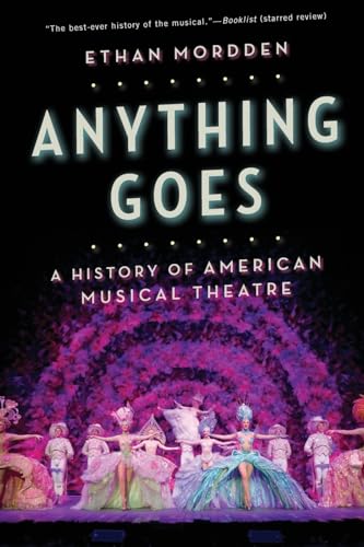 Anything Goes : A History of American Musical Theatre