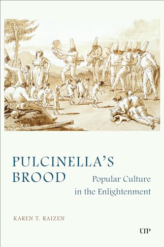Pulcinella's Brood : Popular Culture in the Enlightenment
