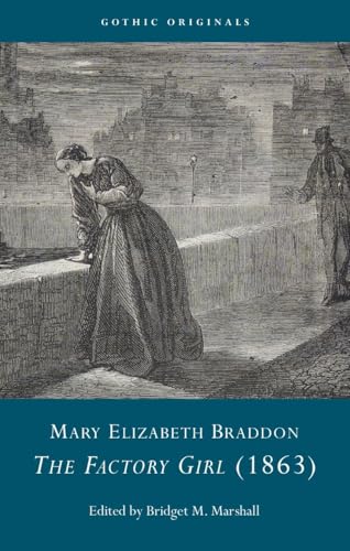 Mary Elizabeth Braddon : The Factory Girl (1863)