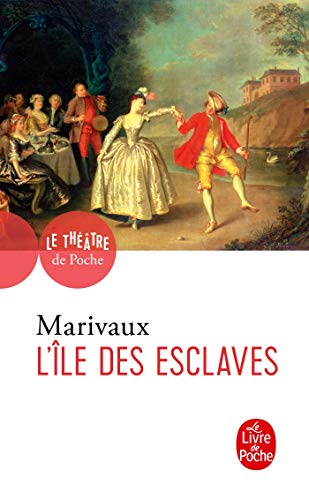 Pierre de Marivaux - L'île des esclaves