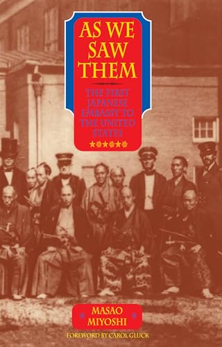 As We Saw Them : The First Japanese Embassy to the United States