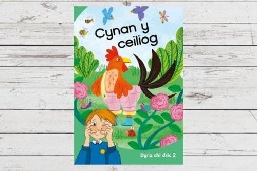 Dyna Chi Dric: Cynan y Ceiliog