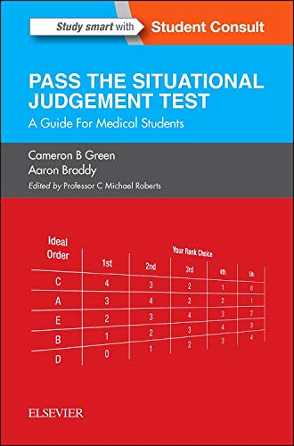 SJT: Pass the Situational Judgement Test: A Guide for Medical Students, 1e