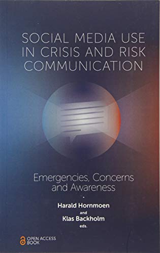 Social Media Use In Crisis and Risk Communication: Emergencies, Concerns and Awareness