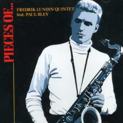 Fredrik Lundin/paul Bley - Pieces of - feat. Paul Bley [CD]