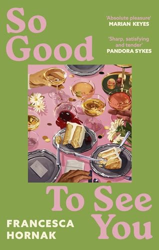 So Good to See You : A funny and moving novel you won't be able to put down this summer
