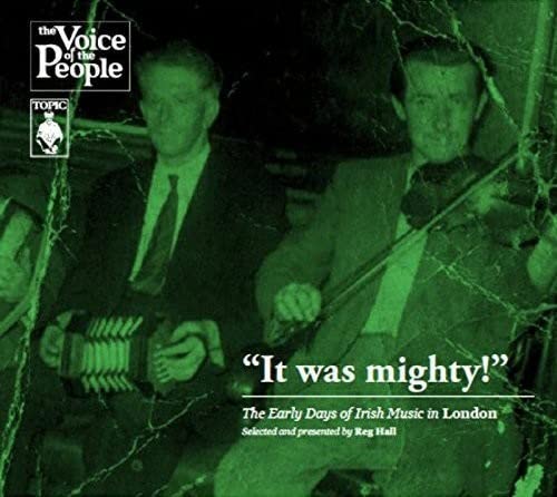 Voice Of The People Vol 29 - It Was Mighty! The Early Days Of Irish Music In London (The Voice Of The People Vol.29) [CD]