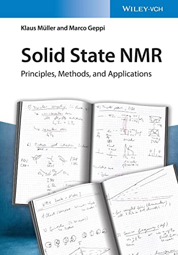 Solid State NMR : Principles, Methods, and Applications
