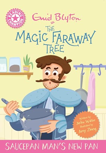 Reading Champion: Magic Faraway Tree: Saucepan Man's New Pan : Pink Band 1